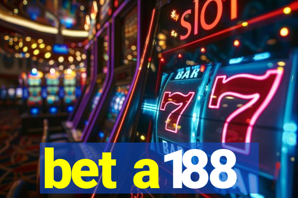 bet a188